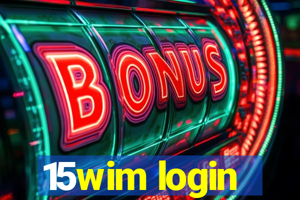 15wim login